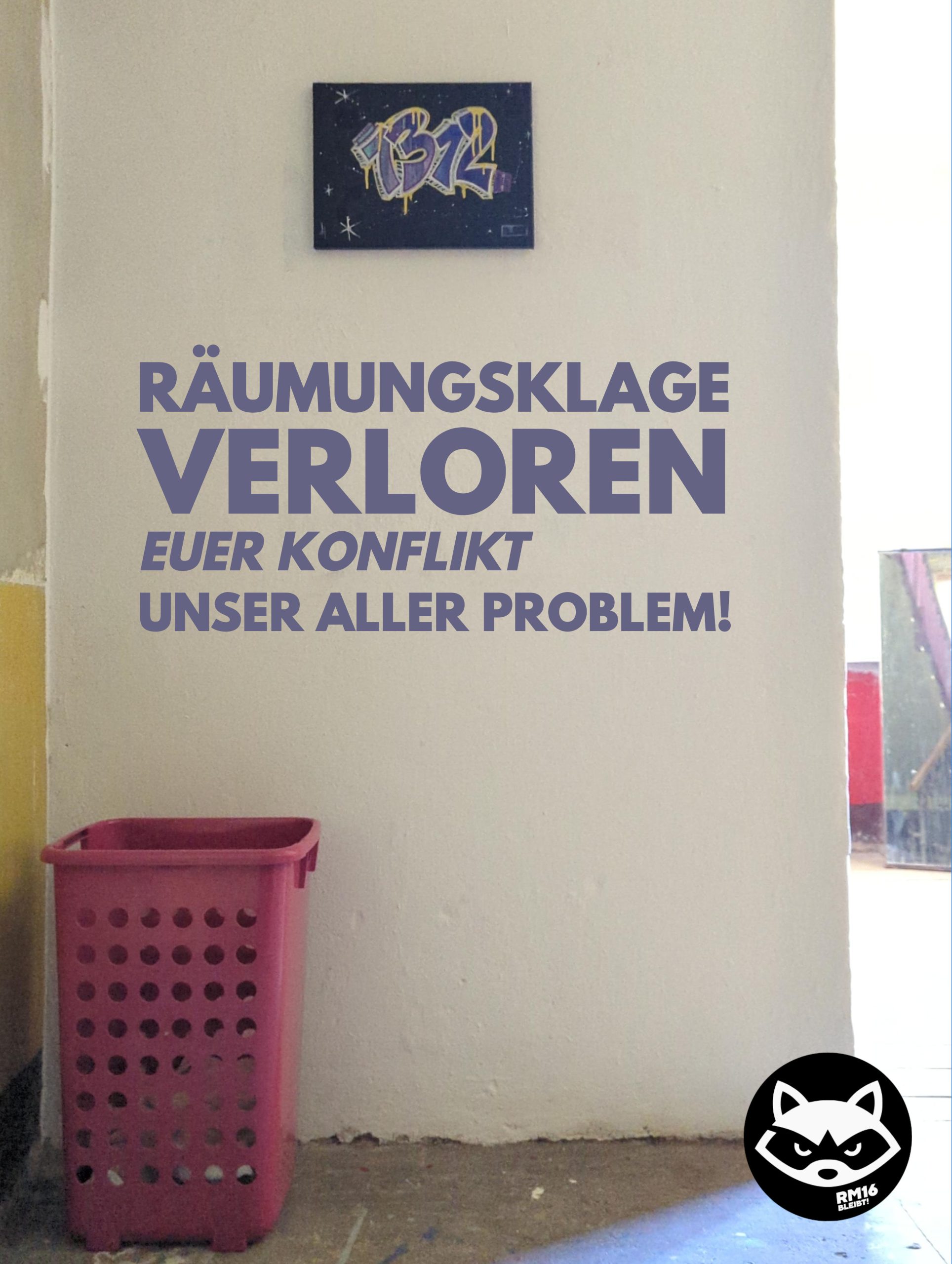 Räumungsklage verloren – Euer Konflikt – Unser aller Problem!